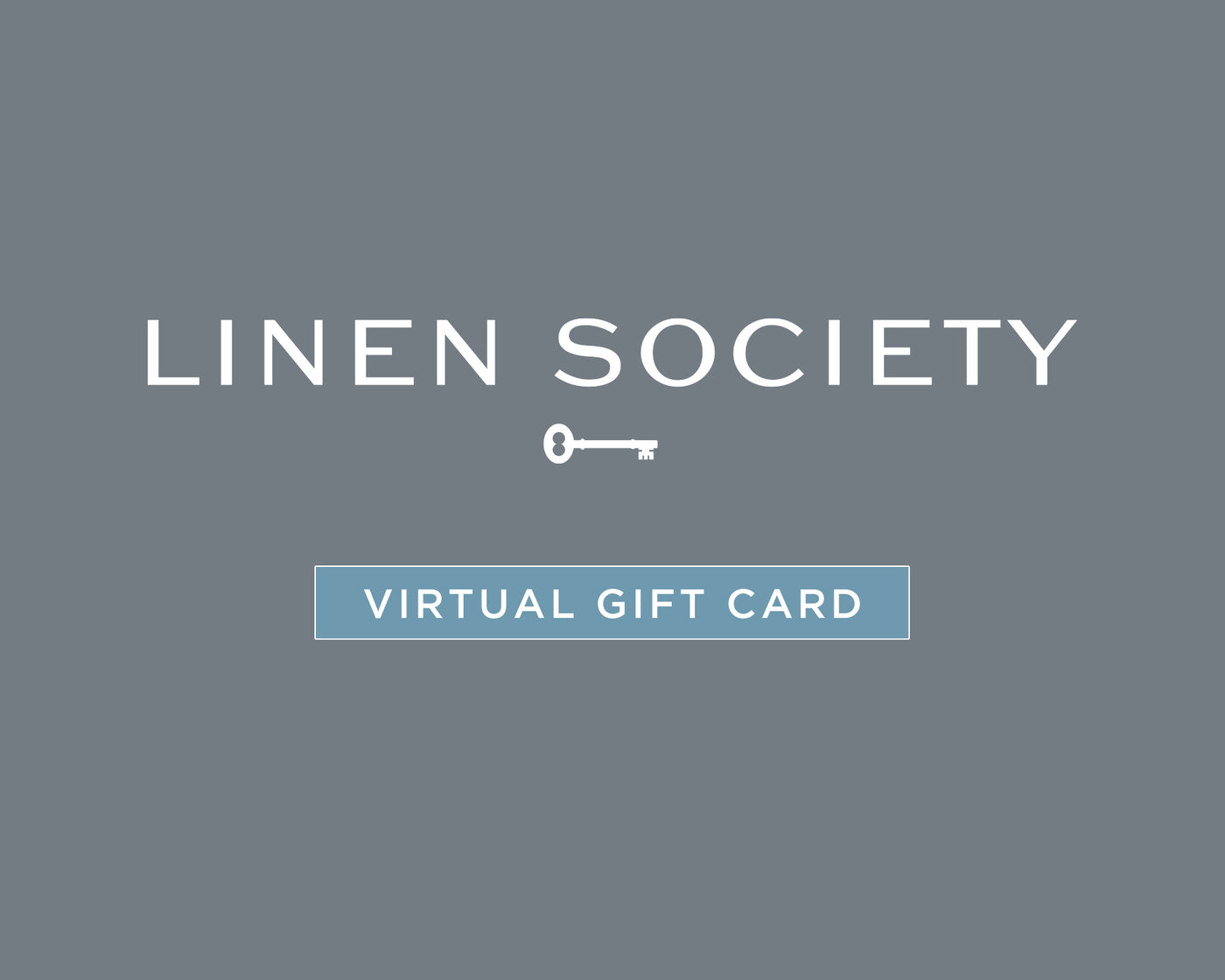 Linen Society Virtual Gift Card